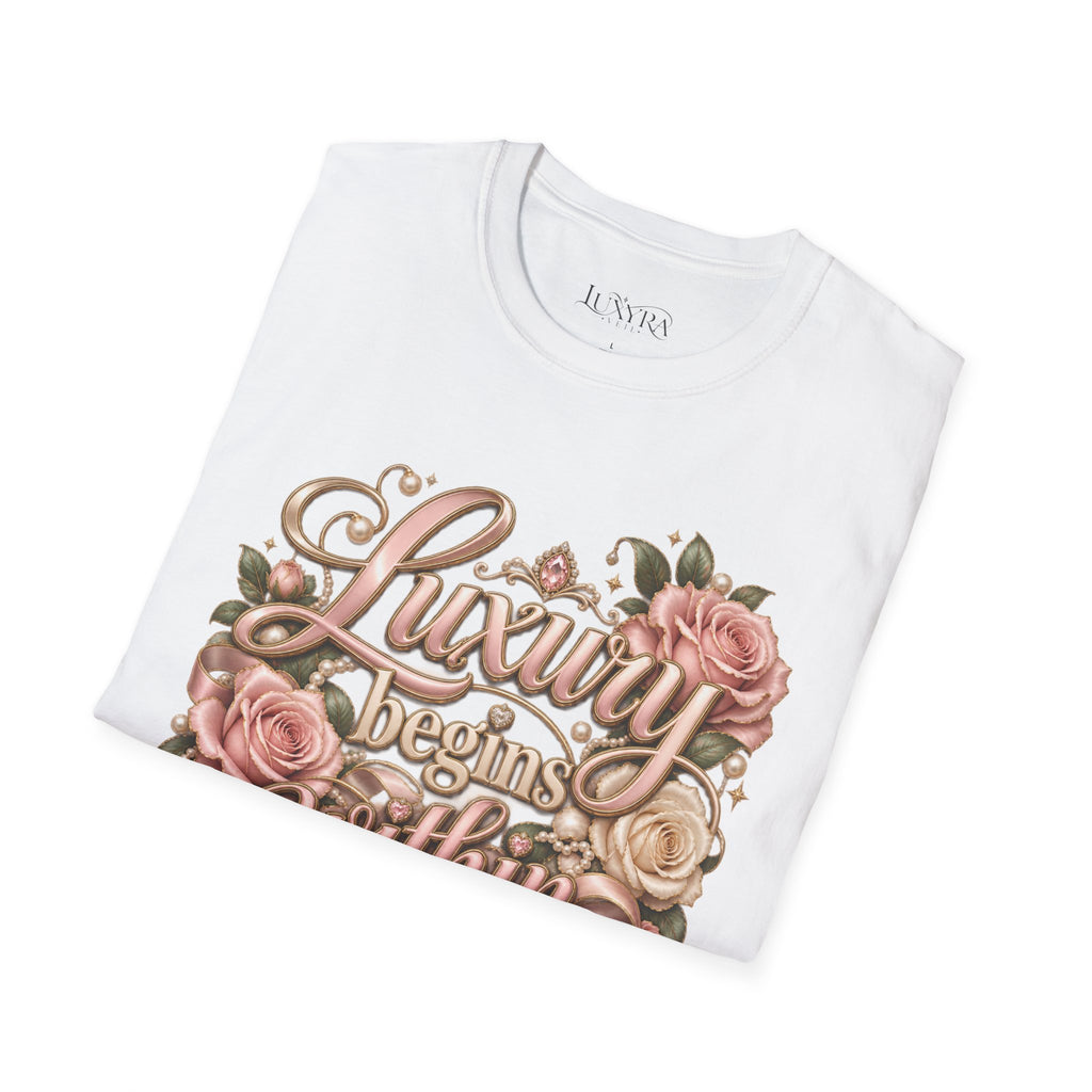 Luxury Begins Within Rose Tee