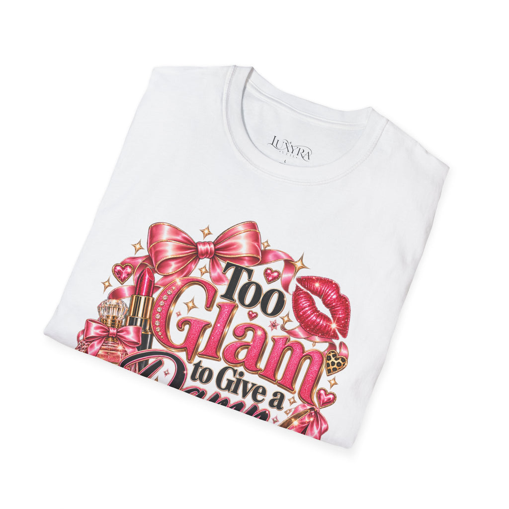 Too Glam to Give a Damn Tee