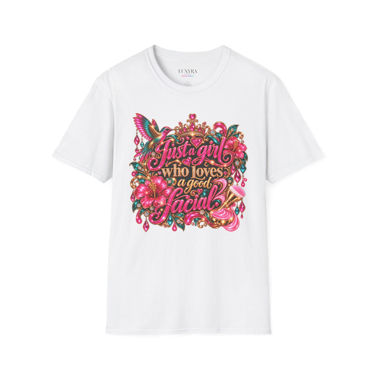 Just a Girl Who Loves a Good Facial Tee