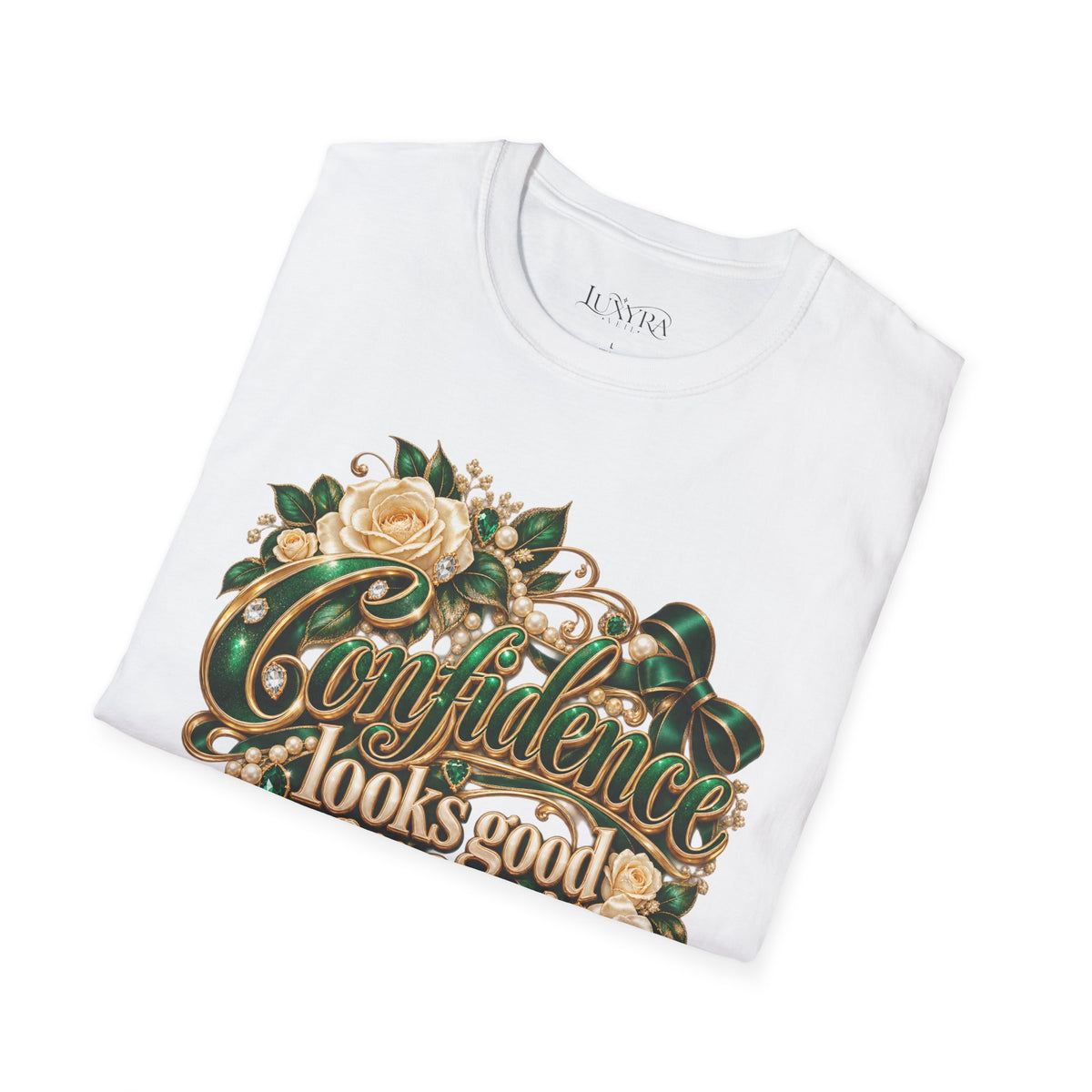 Confidence Looks Good on You Green Tee