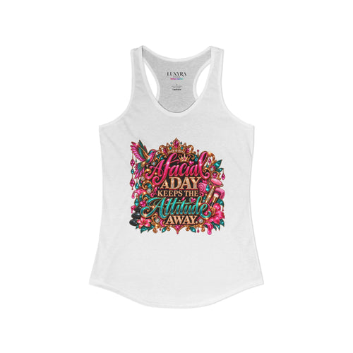 A Facial a Day Keeps the Attitude Away Tank