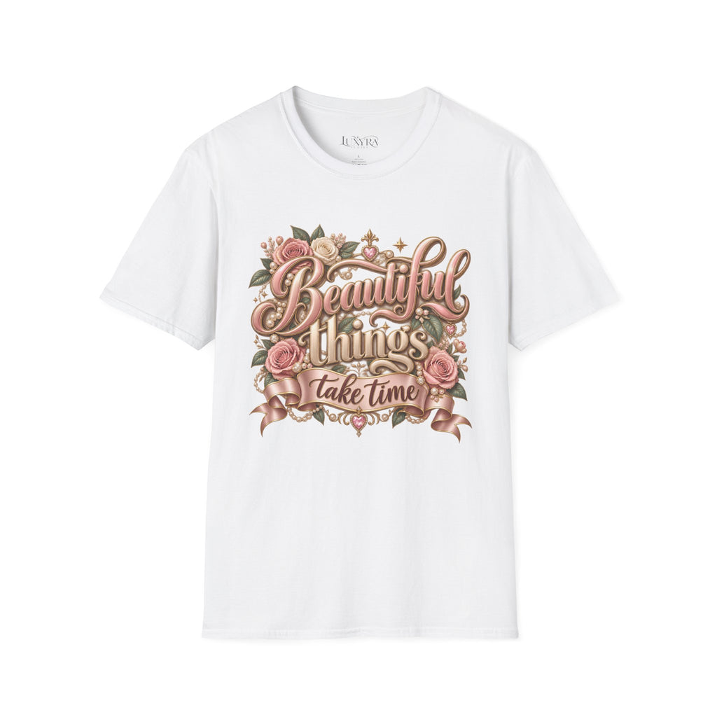 Beautiful Things Take Time Rose Tee