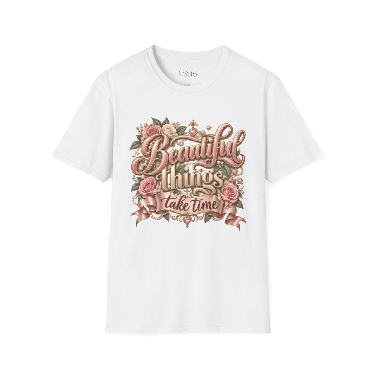 Beautiful Things Take Time Rose Tee