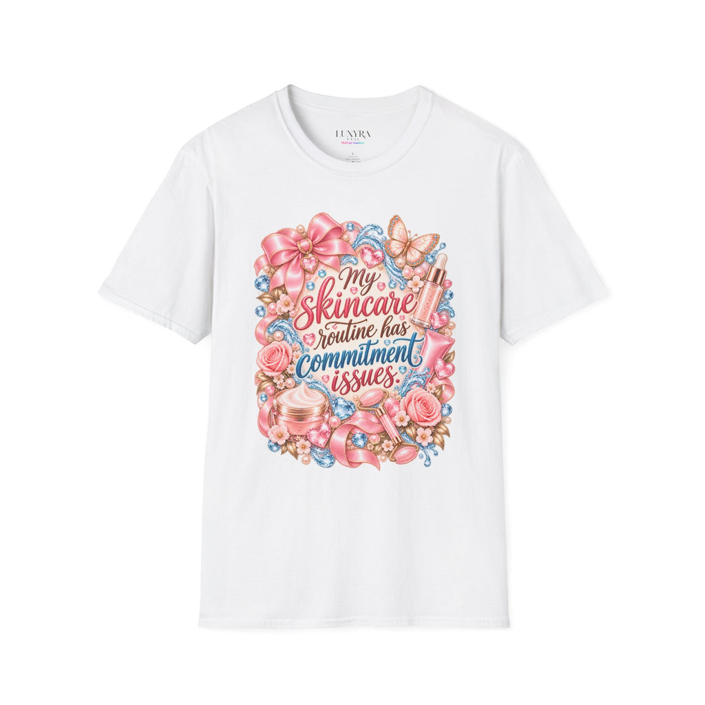 My Skincare Routine Has Commitment Issues Tee