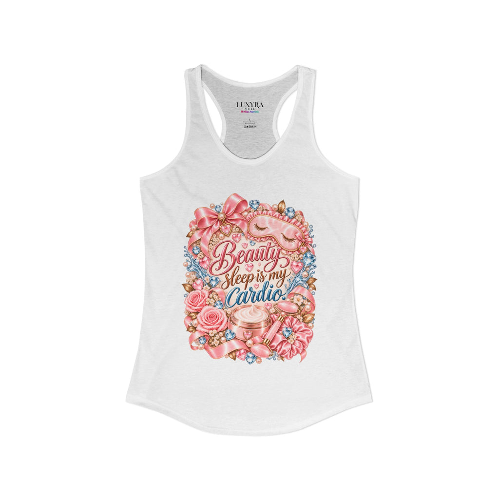 Beauty Sleep Is My Cardio Tank