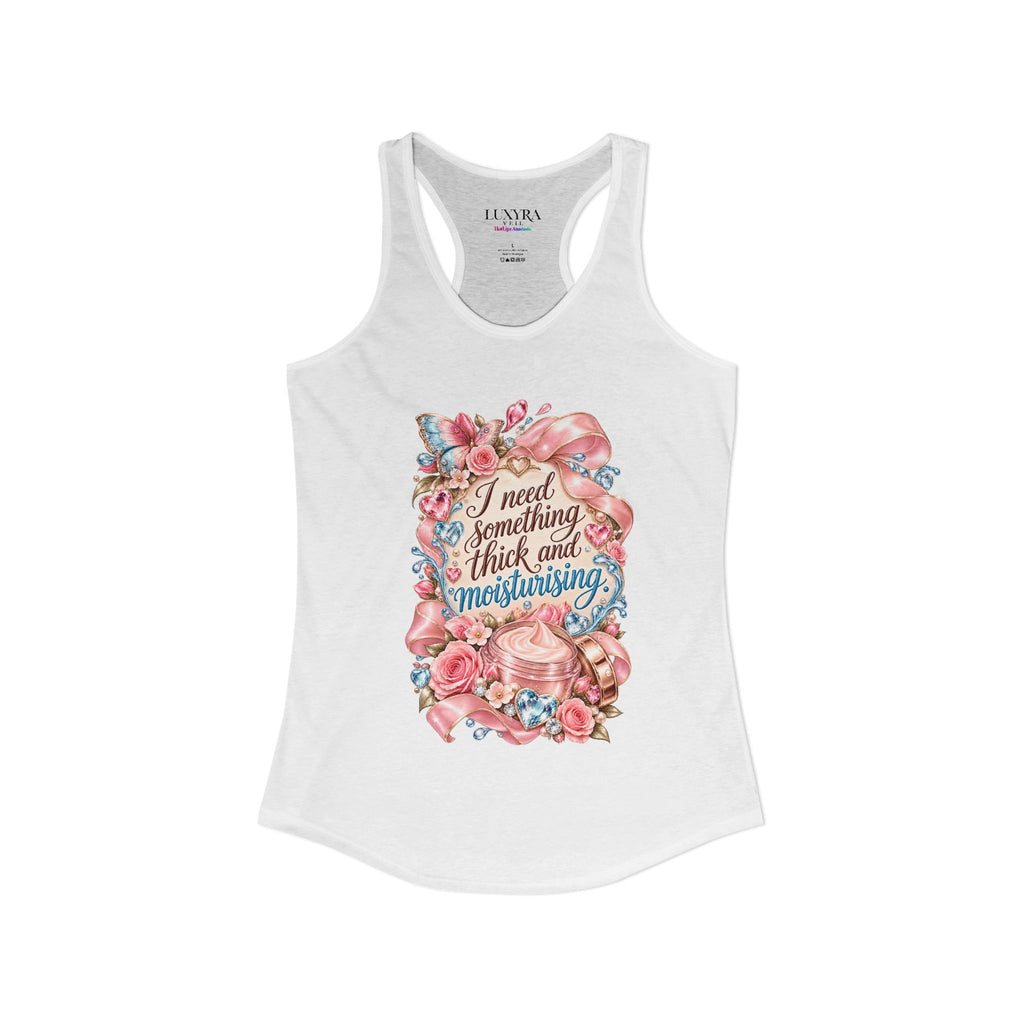 Something Thick & Moisturising Tank