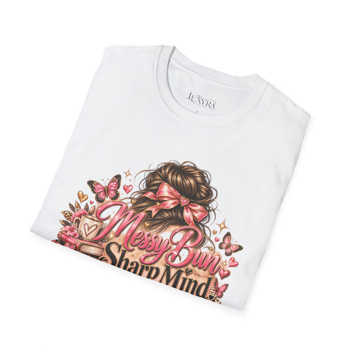 Messy Bun Sharp Mind Soft Heart Tee