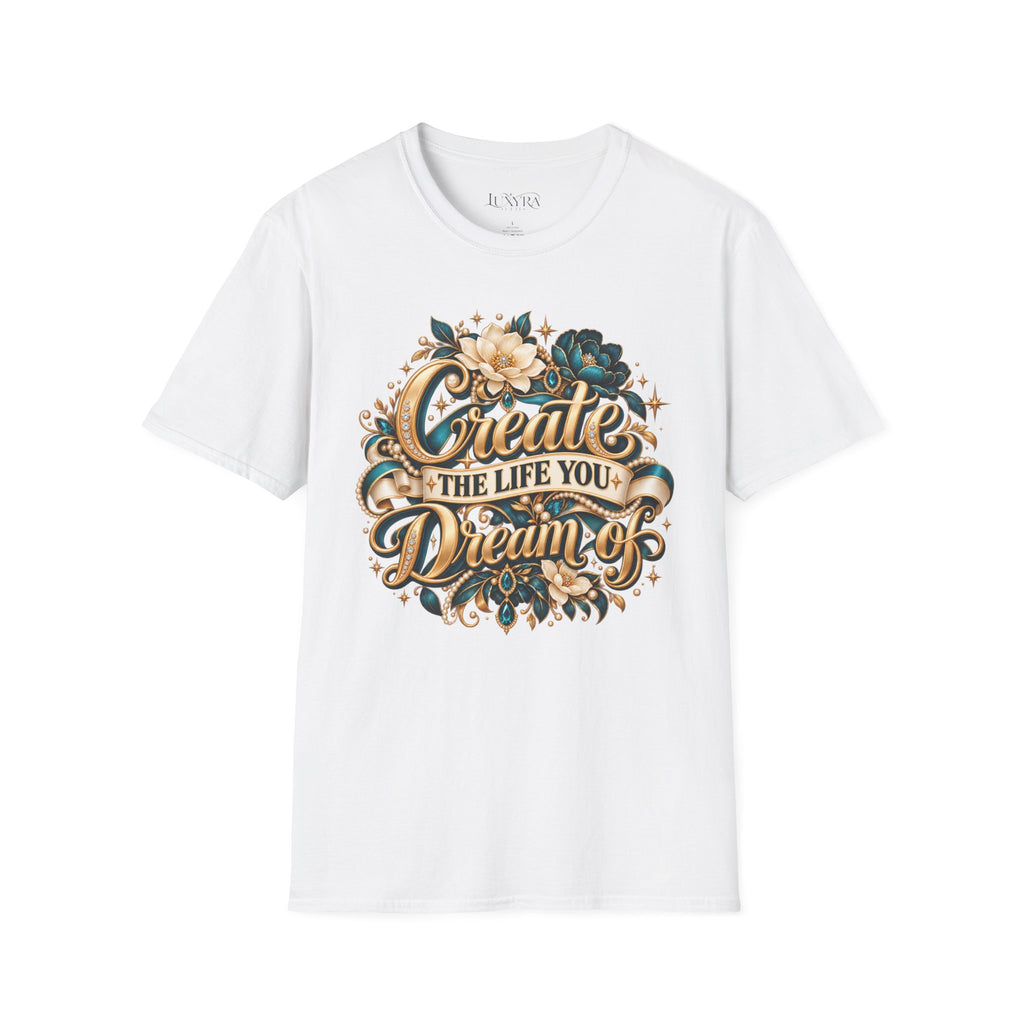 Create the Life You Dream Of Blue Tee