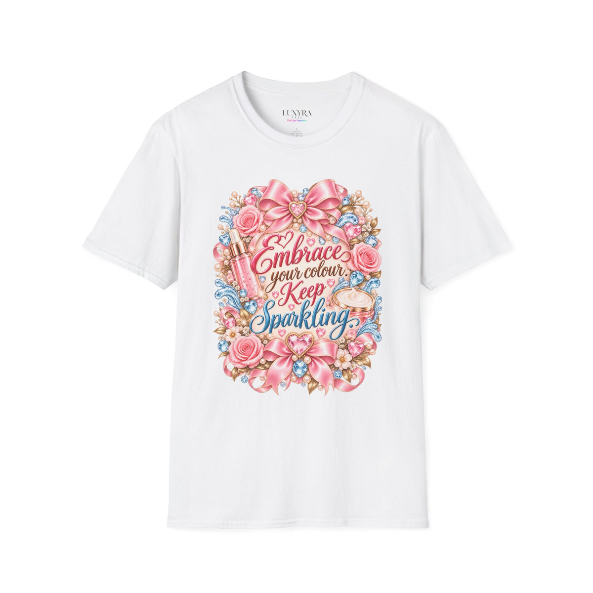 Embrace Your Colour, Keep Sparkling Tee