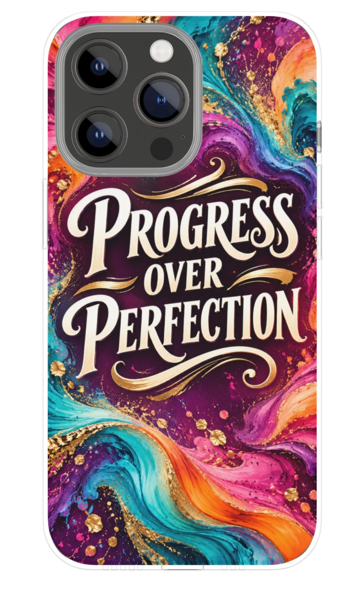 Progress Over Perfection phone case
