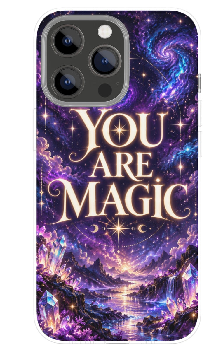 You Are Magic phone case